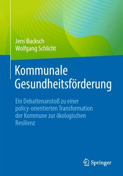 Kommunale Gesundheitsförderung (eBook, PDF) - Bucksch, Jens; Schlicht, Wolfgang