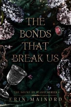 The Bonds That Break Us (eBook, ePUB) - Mainord, Erin