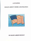 A SYNOPSIS: ESSAYS ABOUT CRIME AND POLITICS (eBook, ePUB)