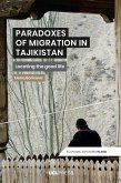 Paradoxes of Migration in Tajikistan (eBook, ePUB)
