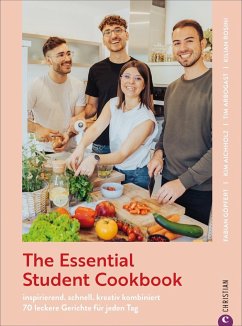 The Essential Student Cookbook   (Mängelexemplar) - Arbogast, Tim;Göpfert, Fabian;Aichholz, Kim