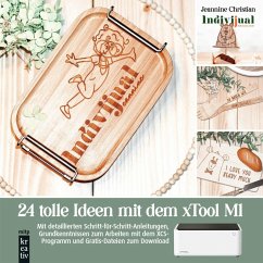 24 tolle Ideen mit dem xTool M1 Lasercutter (eBook, PDF) - Christian, Jeannine