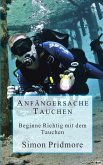 Anfängersache Tauchen (Buchreihe Tauchen, #1) (eBook, ePUB)