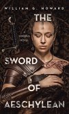 The Sword of Aeschylean (eBook, ePUB)