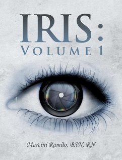 Iris : Volume 1 (eBook, ePUB) - Ramilo BSN RN, Marcini