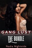 Gang Lust - The Bundle (Unprotected Gangs, #4) (eBook, ePUB) Gang Lust - The Bundle (Unprotected Gangs, #4) (eBook, ePUB)
