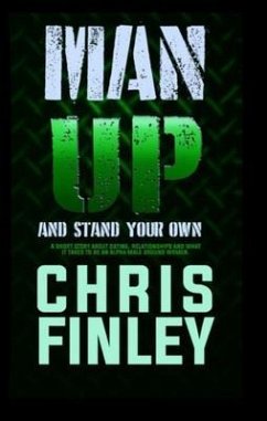 Man Up And Stand on Your Own (eBook, ePUB) - Finley, Chris