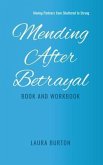 Mending After Betrayal-Book and Workbook (eBook, ePUB)