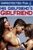 Unprotected Fun - His Girlfriend's Girlfriend (Fertile Threesomes, #2) (eBook, ePUB) Unprotected Fun - His Girlfriend's Girlfriend (Fertile Threesomes, #2) (eBook, ePUB)
