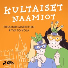 Kultaiset naamiot (MP3-Download) - Marttinen, Tittamari; Toivola, Ritva