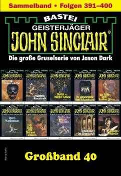 John Sinclair Großband 40 (eBook, ePUB) - Dark, Jason