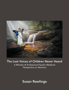 The Lost Voices of Children Never Heard (eBook, ePUB) - Rawlings, Susan