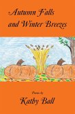 Autumn Falls and Winter Breezes (eBook, ePUB) Autumn Falls and Winter Breezes (eBook, ePUB)