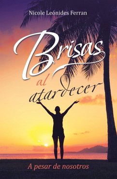 Brisas al atardecer (eBook, ePUB) - Ferran, Nicole Leónides