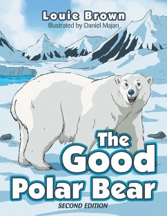 The Good Polar Bear (eBook, ePUB) - Brown, Louie