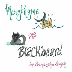 Marythyme & Blackbeard (eBook, ePUB) - Smith, Samantha