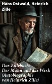 Das Zillebuch: Der Mann und das Werk (Autobiographie von Heinrich Zille) (eBook, ePUB)