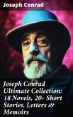 Joseph Conrad Ultimate Collection: 18 Novels, 20+ Short Stories, Letters & Memoirs (eBook, ePUB)