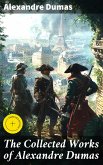 The Collected Works of Alexandre Dumas (eBook, ePUB)