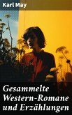 Gesammelte Western-Romane und Erzählungen (eBook, ePUB)