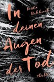 In deinen Augen der Tod (Mängelexemplar) In deinen Augen der Tod (Mängelexemplar)