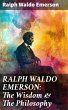 RALPH WALDO EMERSON: The Wisdom & The... - Bild 1