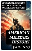 American Military History (Vol. 1&2) (eBook, ePUB)