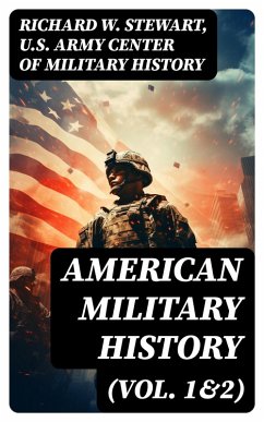American Military History (Vol. 1&2) (eBook, ePUB) - Stewart, Richard W.; History, U. S. Army Center of Military