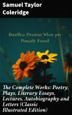 The Complete Works: Poetry, Plays, Literary Essays, Lectures, Autobiography and Letters (Classic Illustrated Edition) (eBook, ePUB)