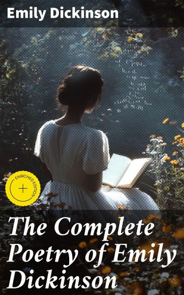 The Complete Poetry of Emily Dickinson (eBook, ePUB) The Complete Poetry of Emily Dickinson (eBook, ePUB)