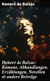 Honoré de Balzac: Romane, Abhandlungen, Erzählungen, Novellen & andere Beiträge (eBook, ePUB)
