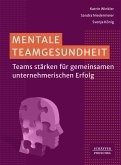 Mentale Teamgesundheit (eBook, ePUB)