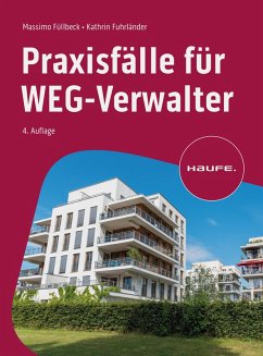 Praxisfälle für WEG-Verwalter (eBook, PDF) - Füllbeck, Massimo; Fuhrländer, Cathrin