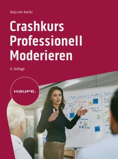 Crashkurs Professionell Moderieren (eBook, ePUB) - von Kanitz, Anja