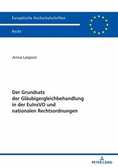 Der Grundsatz der Glaeubigergleichbehandlung in der EuInsVO und nationalen Rechtsordnungen (eBook, ePUB) - Anna Leipson, Leipson