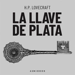 La llave de plata (MP3-Download) - Lovecraft, H.P.