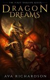 Dragon Dreams (The First Dragon Rider, #2) (eBook, ePUB)