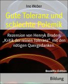 Gute Toleranz und schlechte Polemik (eBook, ePUB)