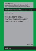 Tecnologias de la traduccion en el ambito de las migraciones (eBook, ePUB)