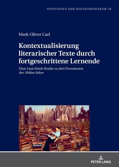 Kontextualisierung literarischer Texte durch fortgeschrittene Lernende (eBook, ePUB) - Mark-Oliver Carl, Carl