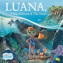 Luana, A Bag of Sweets & the Ocean (MP3-Download) - Hohenthal, Madeleine von