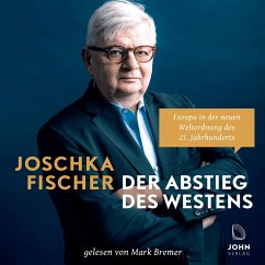 Der Abstieg des Westens (MP3-Download) - Fischer, Joschka
