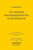 Der räumliche Anwendungsbereich der Berufsrechtsnorm (eBook, PDF)