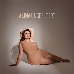 Ungefiltert (Digipak-Cd) - Alina