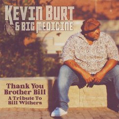 Thank You Brother Bill: A Tribute To Bill Withers - Kevin Burt & Big Medicine