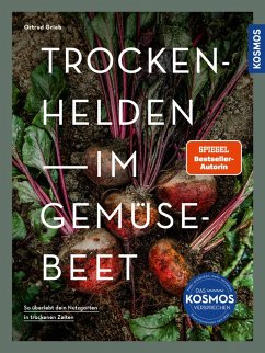 Trockenhelden im Gemüsebeet (eBook, PDF) - Grieb, Ortrud