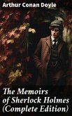 The Memoirs of Sherlock Holmes (Complete Edition) (eBook, ePUB)
