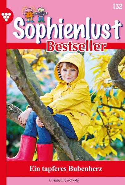Ein tapferes Bubenherz (eBook, ePUB) Ein tapferes Bubenherz (eBook, ePUB)