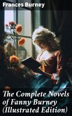 The Complete Novels of Fanny Burney (Illustrated Edition) (eBook, ePUB)