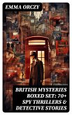 BRITISH MYSTERIES Boxed Set: 70+ Spy Thrillers & Detective Stories (eBook, ePUB)